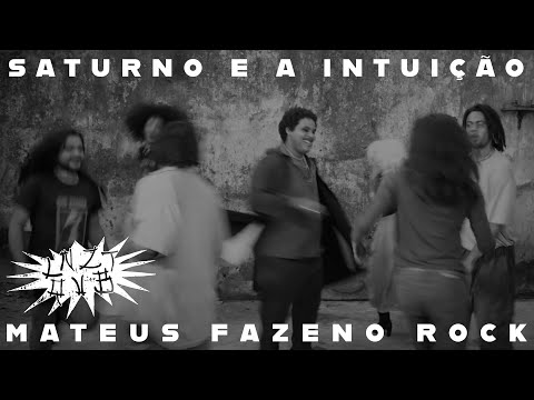 Mateus Fazeno Rock - Saturno e a Intuição