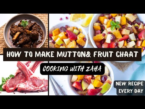 How to Make Mutton Ali & Fruit Chaat _Recipe_ (Cooking with Zaha)