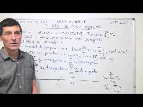 Analiza matematica - Anul I facultate - Serii numerice - criterii de convergenta - partea 1.mp4