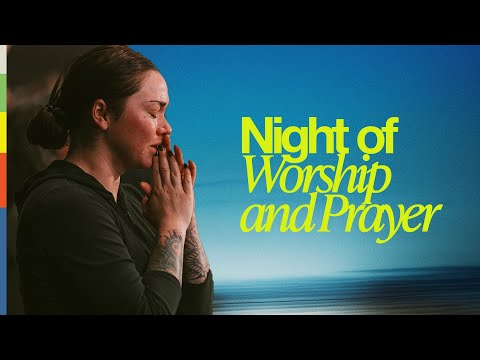 Night of Worship & Prayer | Just Say the Word