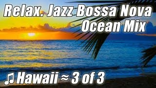 JAZZ INSTRUMENTAL 3 #1 Bossa Nova Songs Smooth Lounge Music Cool Classical Playlist for studying