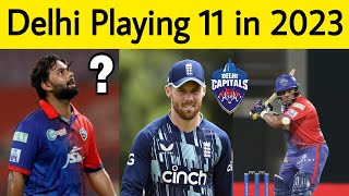 DC Strongest Playing 11 for IPL 2023 without Pant | New Captain, Wicket Keeper?