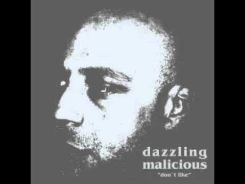 Dazzling Malicious - Dissident