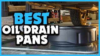 ✅Top 5 Best Oil Drain Pans of 2025