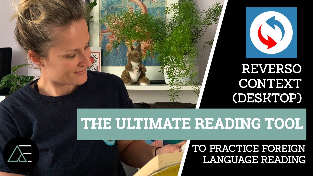 How to use Reverso Context desktop and mobile app to read a foreign language