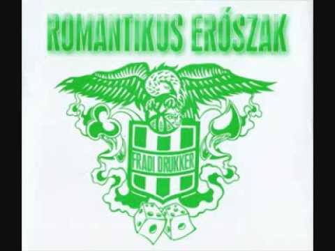 Romantikus Erőszak - Fradi Drukker (2004) Teljes Album