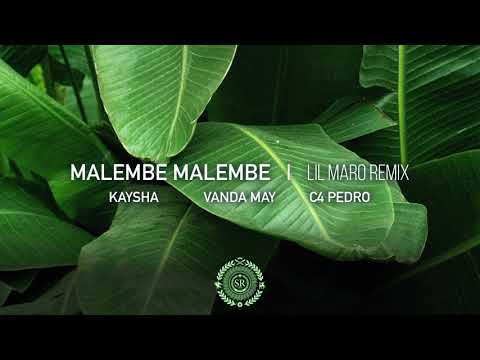 Kaysha, C4 Pero & Vanda May - Malembe Malembe | Lil Maro Remix