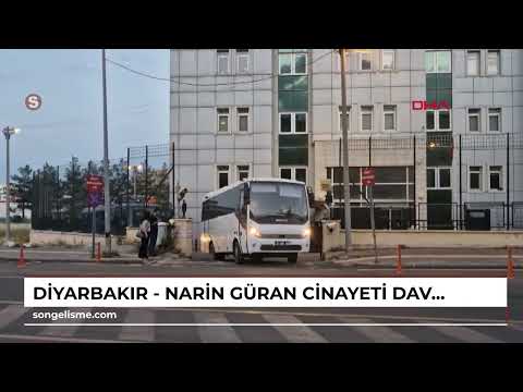 Diyarbakır - Narin Güran cinayeti davasında karar: Tutuklu 4 sanığa 3 yıl 6 ay hapis cezası