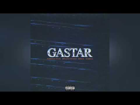 Gastar (8d) - Bryant Myers Ft Darell & Brray