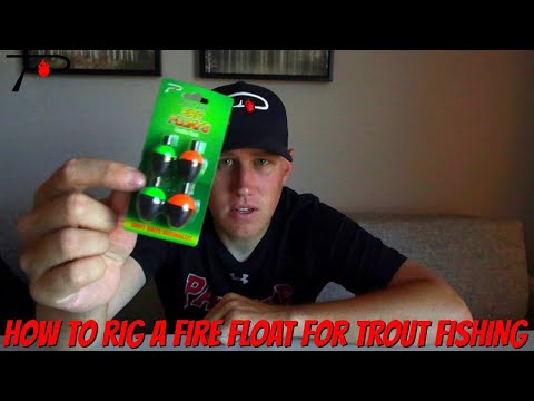 How To Rig a Fire Float for Trout Fishing