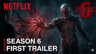 STRANGER THINGS: SEASON 6 (2027) First Trailer | NETFLIX 