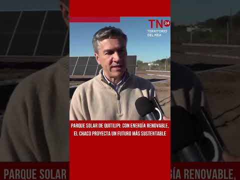 Parque Solar de Quitilipi: con energía renovable, el Chaco proyecta un futuro más sustentable
