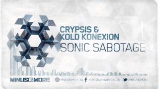 Crypsis & Kold Konexion - Sonic Sabotage [MINUS003]