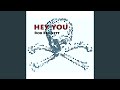 Hey You