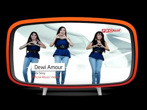 Dewi Amour - Cinta Sexy (Official Music Video)