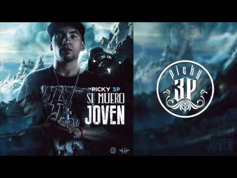 Picky 3P - Si Muero Joven
