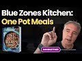 Blue Zones Kitchen One Pot Meals Dan Buettner S New Book