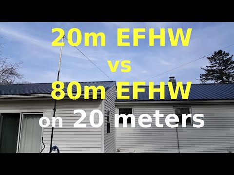 20m EFHW vs 80m EFHW on 20 meters - sorry I kept saying 17!