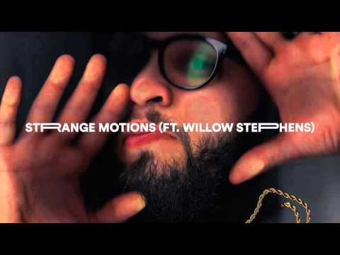 Andy Mineo - Strange Motions (Ft. Willow Stephens)