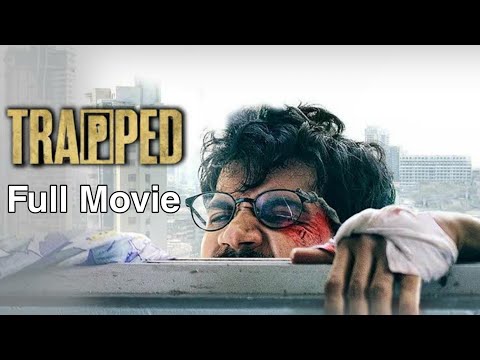 Trapped Full Movie Hindi | 2016 | Rajkumar Rao | Bollywood Thriller Suspense Movie