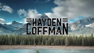 Hayden Coffman Where Are You Goin'