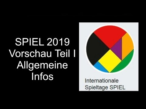SPIEL 2019 - Vorschau Teil I - Allgemeine Infos zur SPIEL in Essen - Die Brettspieltester