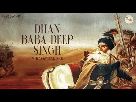 Dhan Baba Deep Singh (Khande Wala Bapu) — watch video