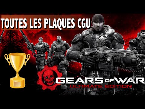 GEAR OF WAR ULTIMATE EDITION  : Acte 3 - Touts les Plaques de la CGU