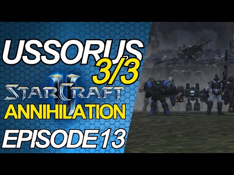 Ussorus 3/3 | StarCraft 2 Annihilation Custom Campaign | Part 13