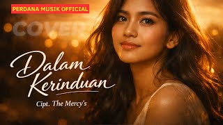 Download lagu Dalam Kerinduan | The Mercys's #coverlagunostalgia #bestlagupopindonesia  #lagunostalgia90an mp3