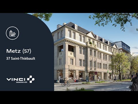 Appartement neuf à Metz : 37 SAINT-THIÉBAULT | VINCI Immobilier