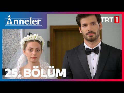 Anneler 25. Bölüm