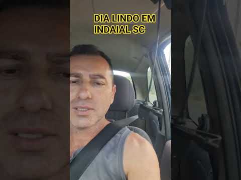DIA LINDO em #Indaial SANTA CATARINA NESTA SEXTA-FEIRA