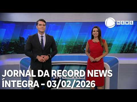 Jornal da Record News - 03/02/2026