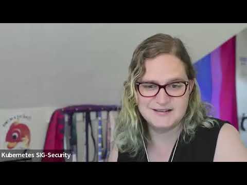 Kubernetes SIG Security Meeting 20240906