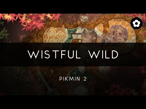 Pikmin 2: Wistful Wild Arrangement