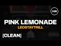 LeoStayTrill Pink Lemonade Str8 Reload CLEAN