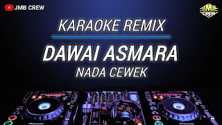 Download lagu Karaoke Dawai Asmara - Rhoma Irama Versi Dj Remix Nada Cewek/wanita mp3 Download lagu Karaoke Dawai Asmara - Rhoma Irama Versi Dj Remix Nada Cewek/wanita mp3