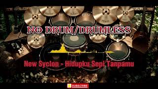 Download lagu (No Drum/Drumless) New Syclon - Hidupku Sepi Tanpamu mp3 Download lagu (No Drum/Drumless) New Syclon - Hidupku Sepi Tanpamu mp3