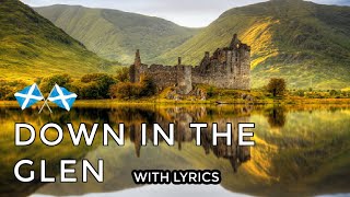 ♫ Scottish Music - Down In The Glen ♫ LYRICS