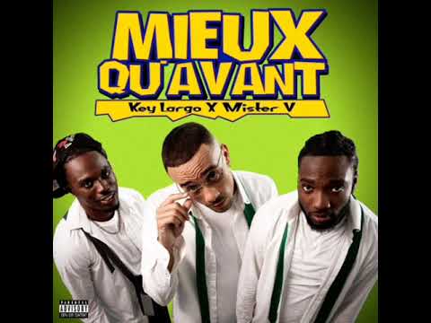 Key Largo feat Mister V - Mieux qu'avant (Audio Officiel)