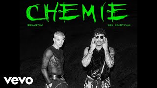 SEBASTIAN X BEN CRISTOVAO - CHEMIE (Official Music Video)