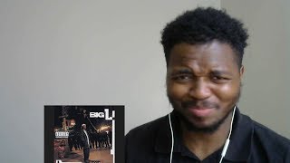 Big l - Let em have it L (Reaction)