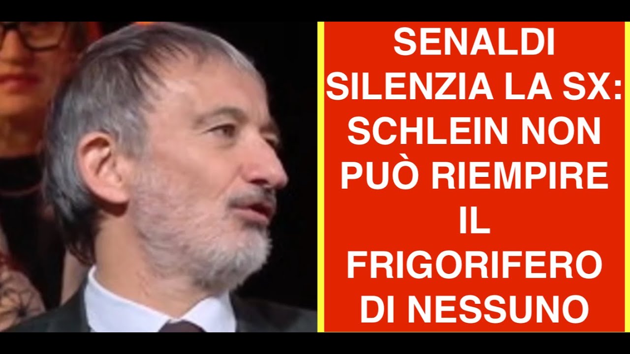 SENALDI SILENZIA LA SX: SCHLEIN NON PUÒ RIEMPIRE IL FRIGORIFERO DI NESSUNO