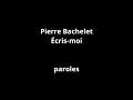 Pierre Bachelet-Écris-moi-paroles