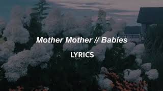 Mother Mother // Babies (LYRICS)