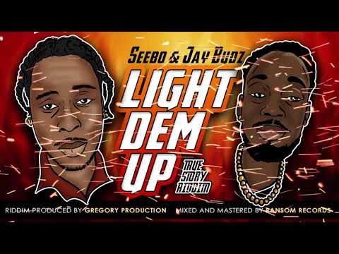 SEEBO X JAY BUDZ  -  LIGHT DEM UP  TRUE STORY RIDDIM  ST LUCIA 2019