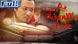 NEW ACTION MOVIE | The Incident at Xuanwu Gate | China Movie Channel ENGLISH | ENGSUB