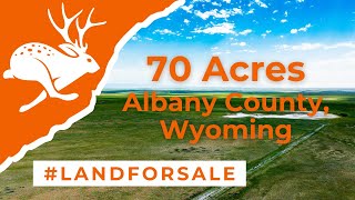 Wyoming Land for Sale - 70 Acres in Albany County, WY near Medicine Bow
