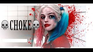 Harley Quinn | Choke